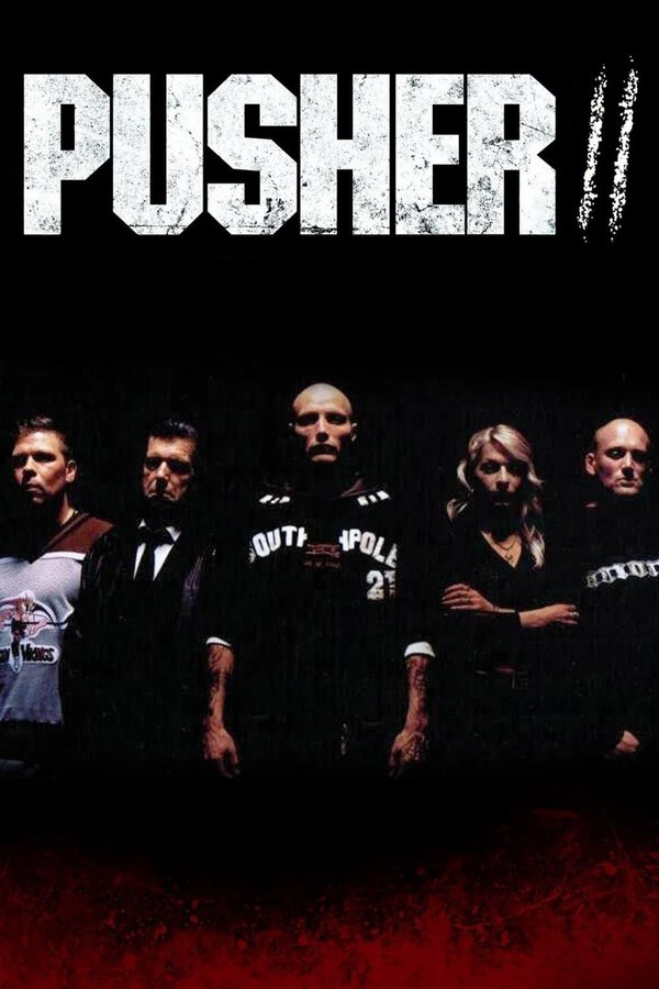 Pusher II: With Blood on My Hands poster