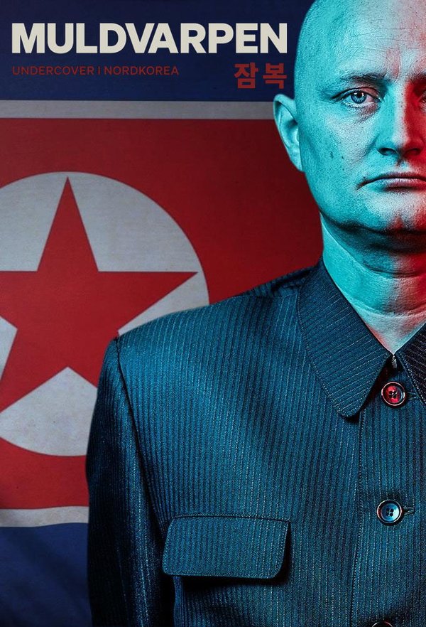 The Mole: Undercover in North Korea poster