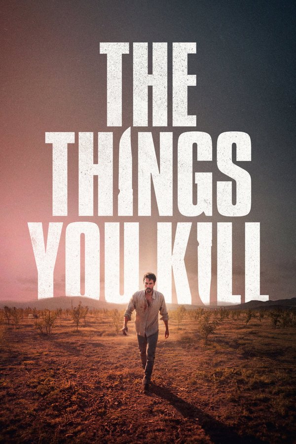 The Things You Kill poster